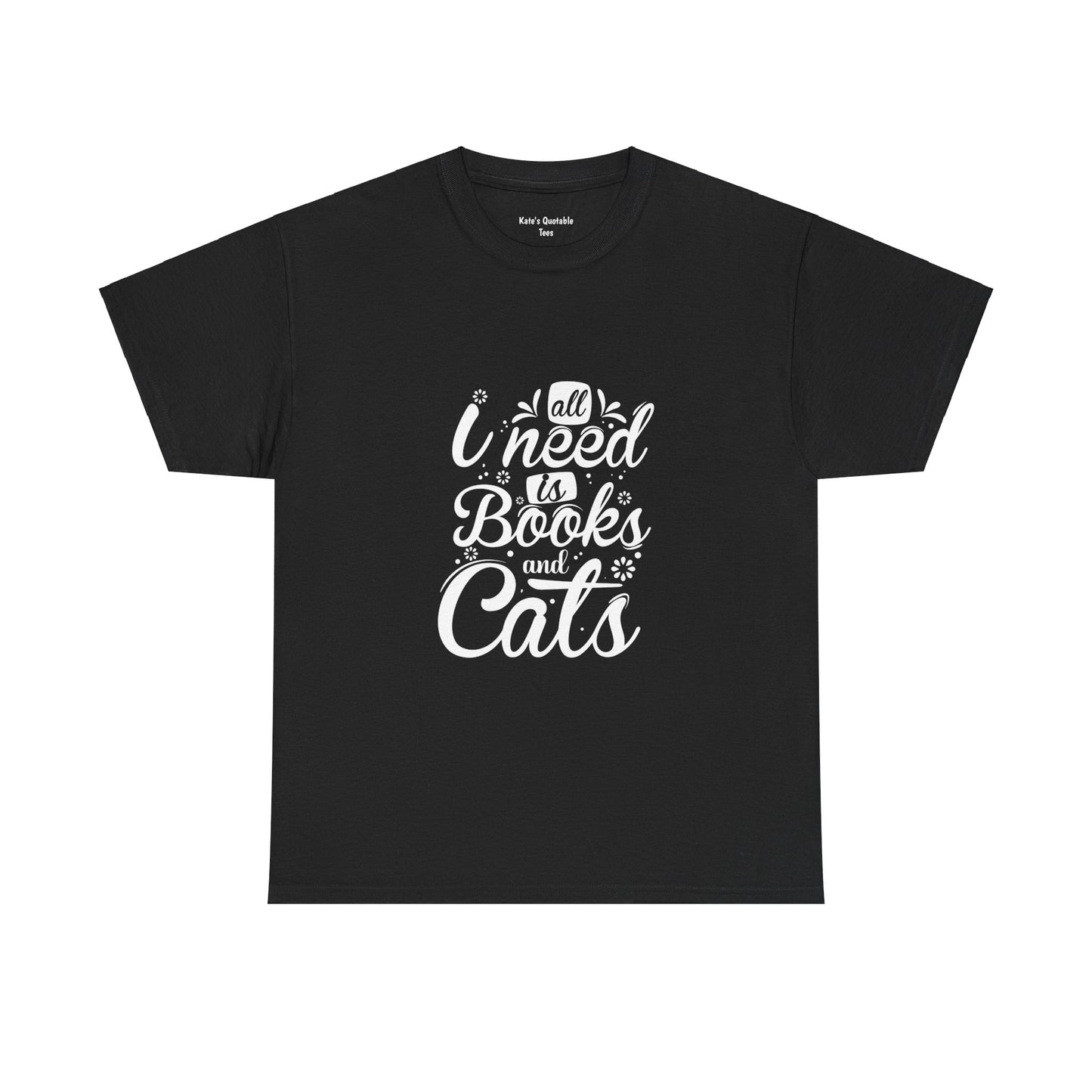 All I Need is Books and Cats Unisex Heavy Cotton Tee