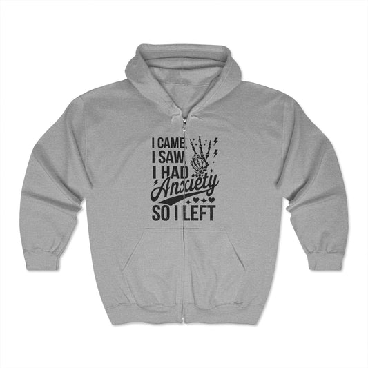 Unisex Heavy Blend™ Full Zip Hoodie - "I Came, I Saw, I Had Anxiety, So I Left"